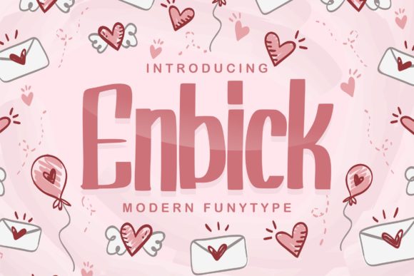 Enbick: A Friendly Display Font for Modern Editorial Design