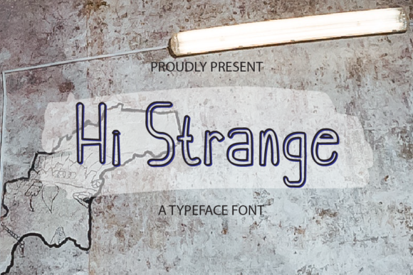 Hi Strange: A Joyful Display Font for Creative Branding