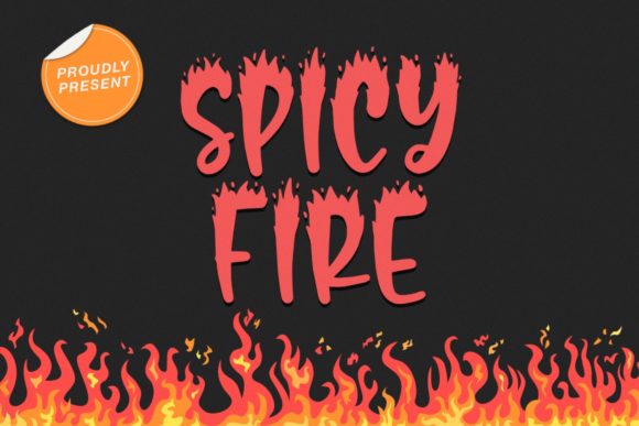 Spicy Fire: A Font That Adds Heat to Your Brand