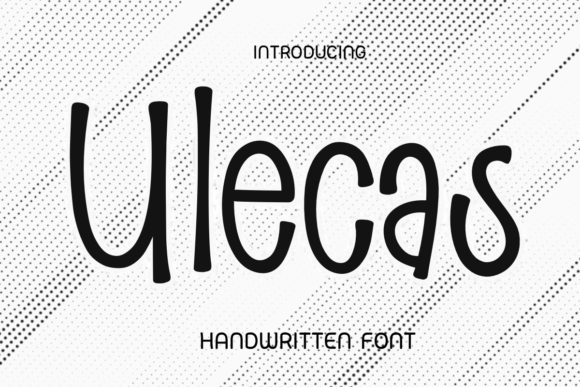 Ulecas: A Handwritten Font for Creative Craft Projects